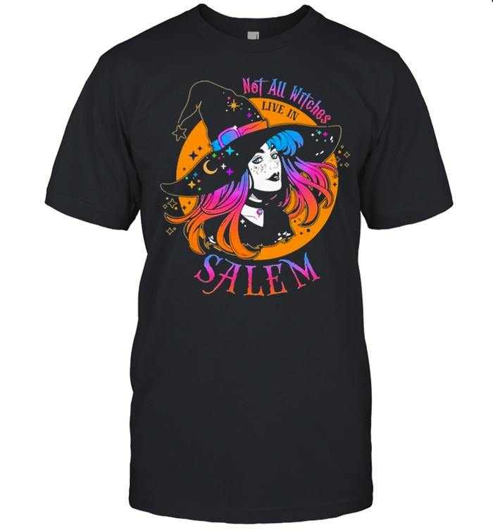 Premium witch girl not all witches live in salem Halloween shirt