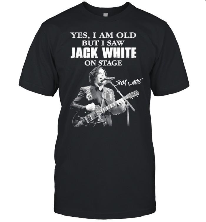Yes I am old but I saw Jack White signature shirt Classic Men's T-shirt