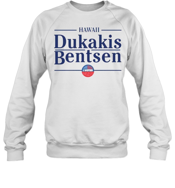 Hawaii Dukakis Bentsen I Vote  Unisex Sweatshirt