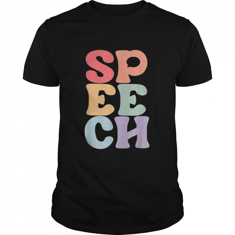 Speech Language Pathologist Speech Therapy shirt