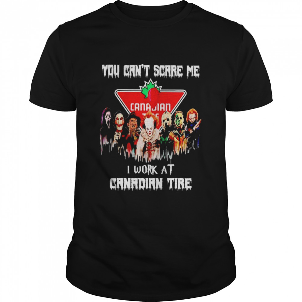 Horror Halloween you can’t scare me I work at Canadian Tire shirt Classic Men's T-shirt