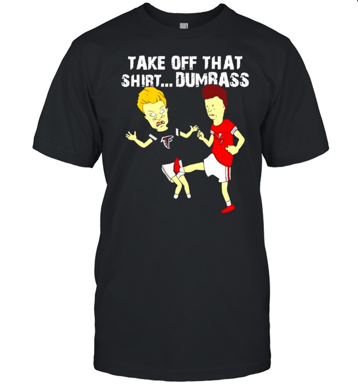 Beavis Butt-Head Buccaneers kick Falcons take off that shirt Classic Men's T-shirt