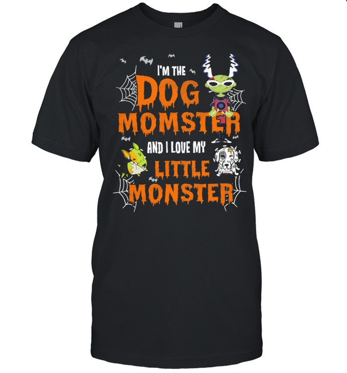 Im The Dog Momster And I Love My Little Monster Halloween shirt