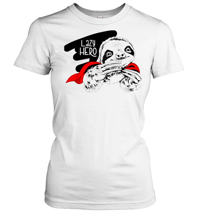 sloth lazy hero shirt Classic Women's T-shirt