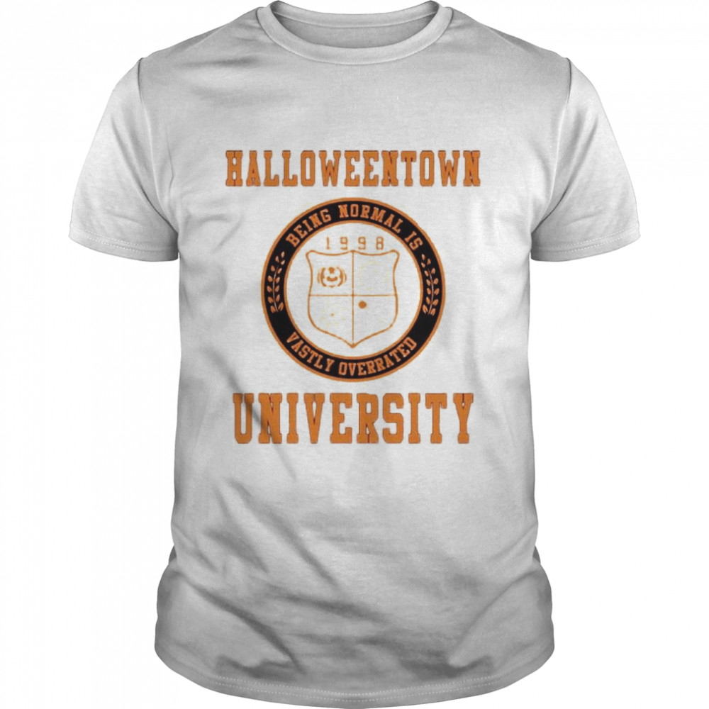Halloweentown University Being Normal is Vastly Overrated shirt