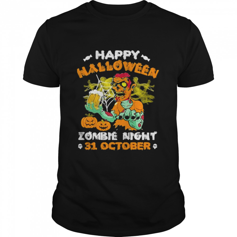 Happy halloween zombie night 31 october shirt