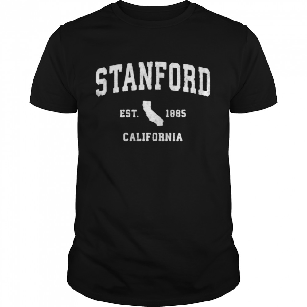 Stanford California est 1885 shirt