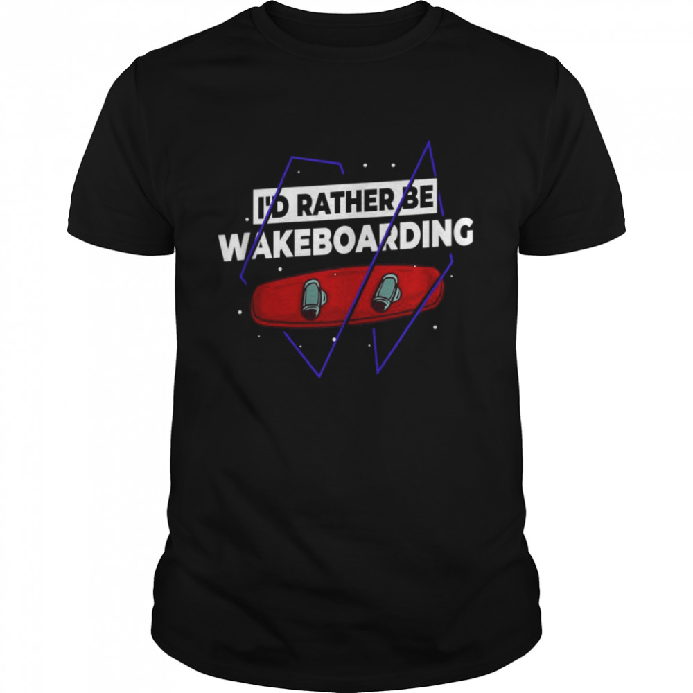 Wakeboarding Wakesurfing Boat Beginner Shirt