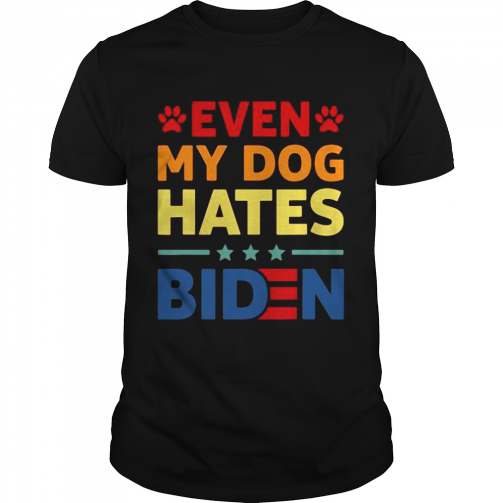 Even My Dog Hates Biden  Classic Men's T-shirt