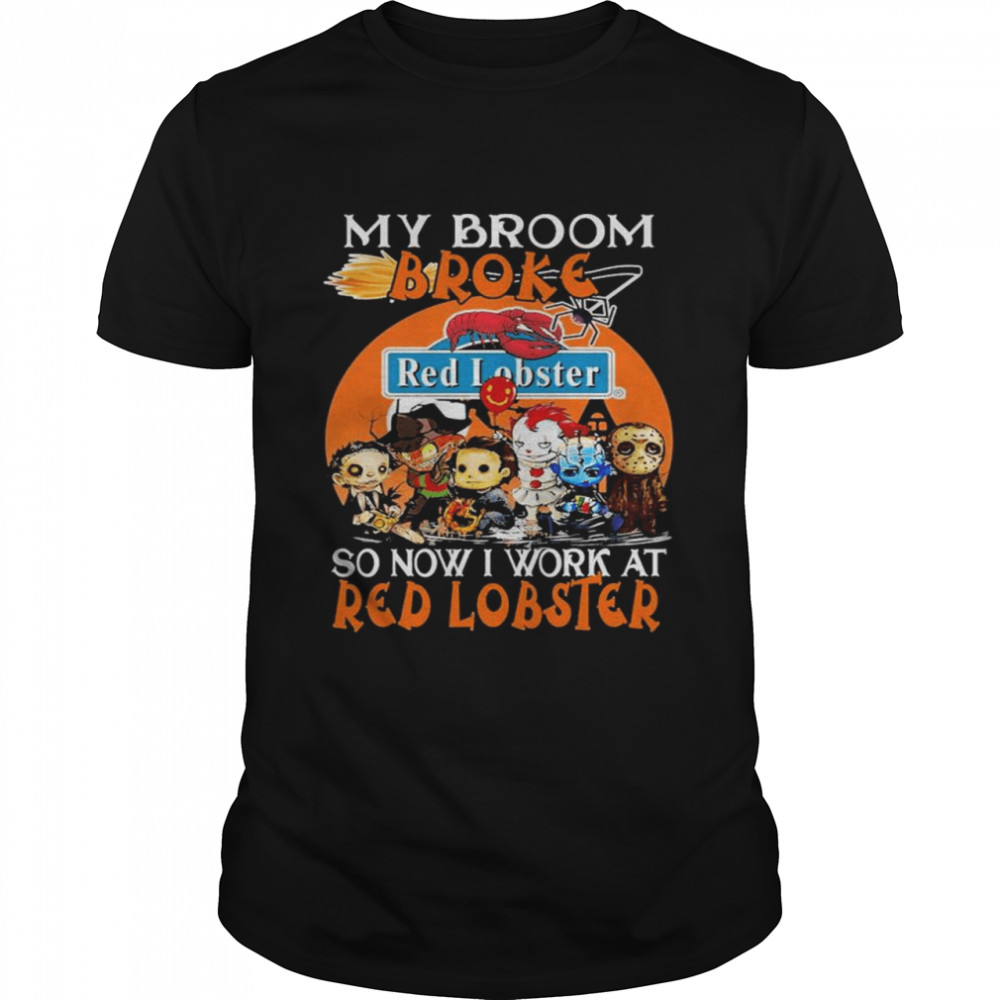 Horror movie character chibi my broom broke so now i work at Red Lobster halloween shirt