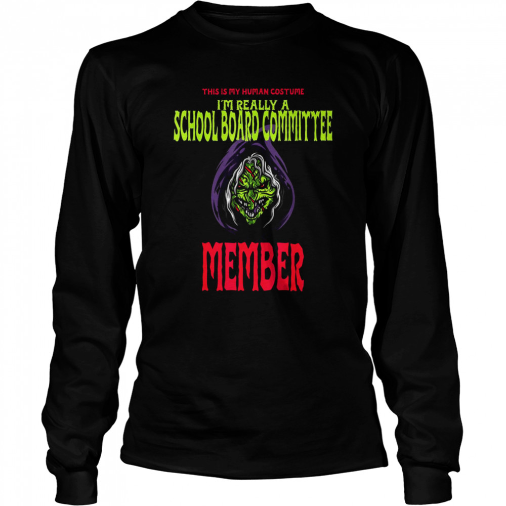 This Is My Human Costume School Board Committee Halloween  Long Sleeved T-shirt