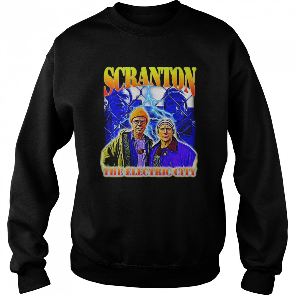 Scranton the Electric City graphic shirt Unisex Sweatshirt
