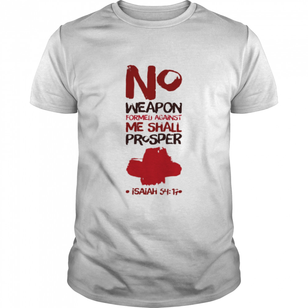 No Weapon Formed Against Me Shall Prosper T-shirt Classic Men's T-shirt