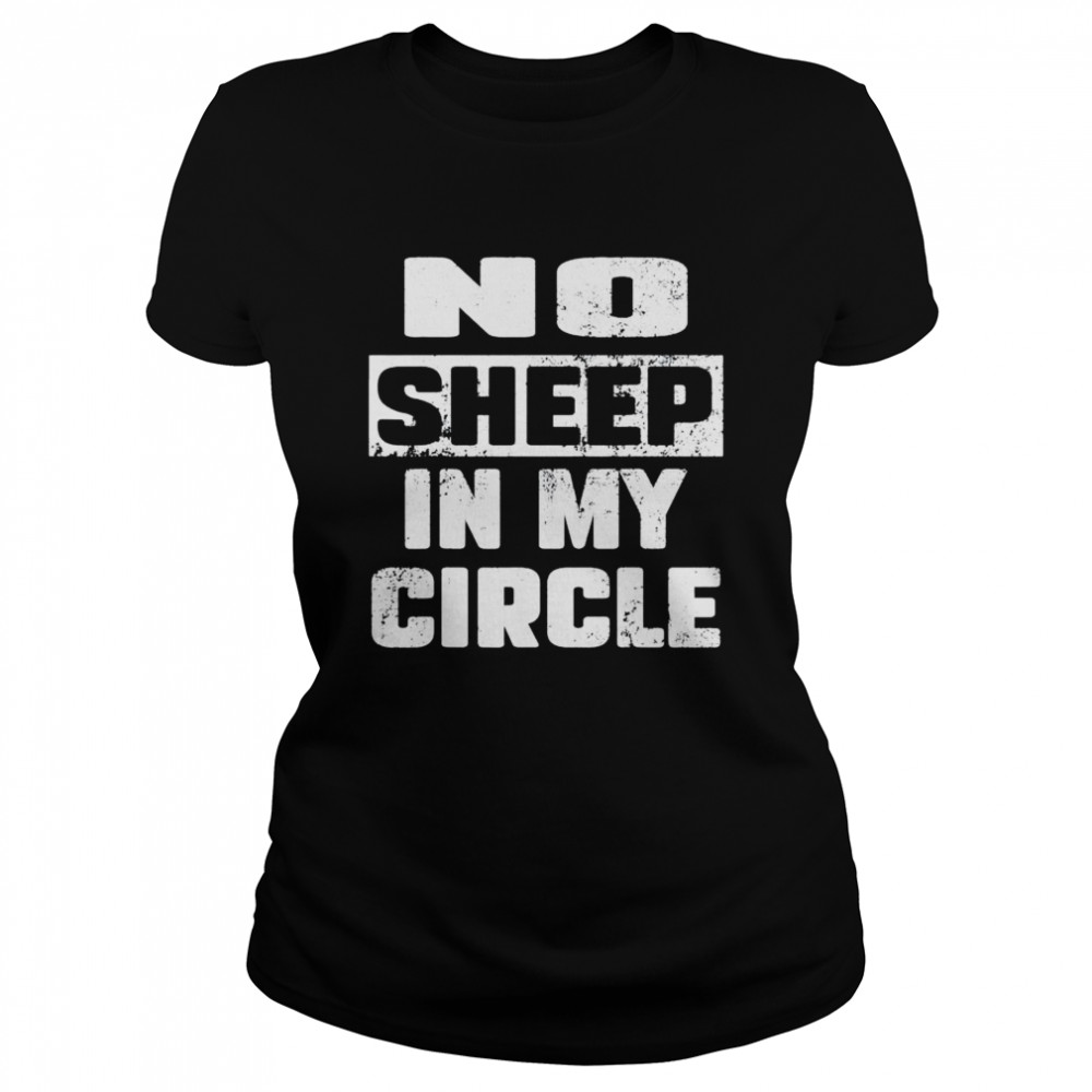 No Sheep in My Circle Saying Halloween shirt Classic Women's T-shirt