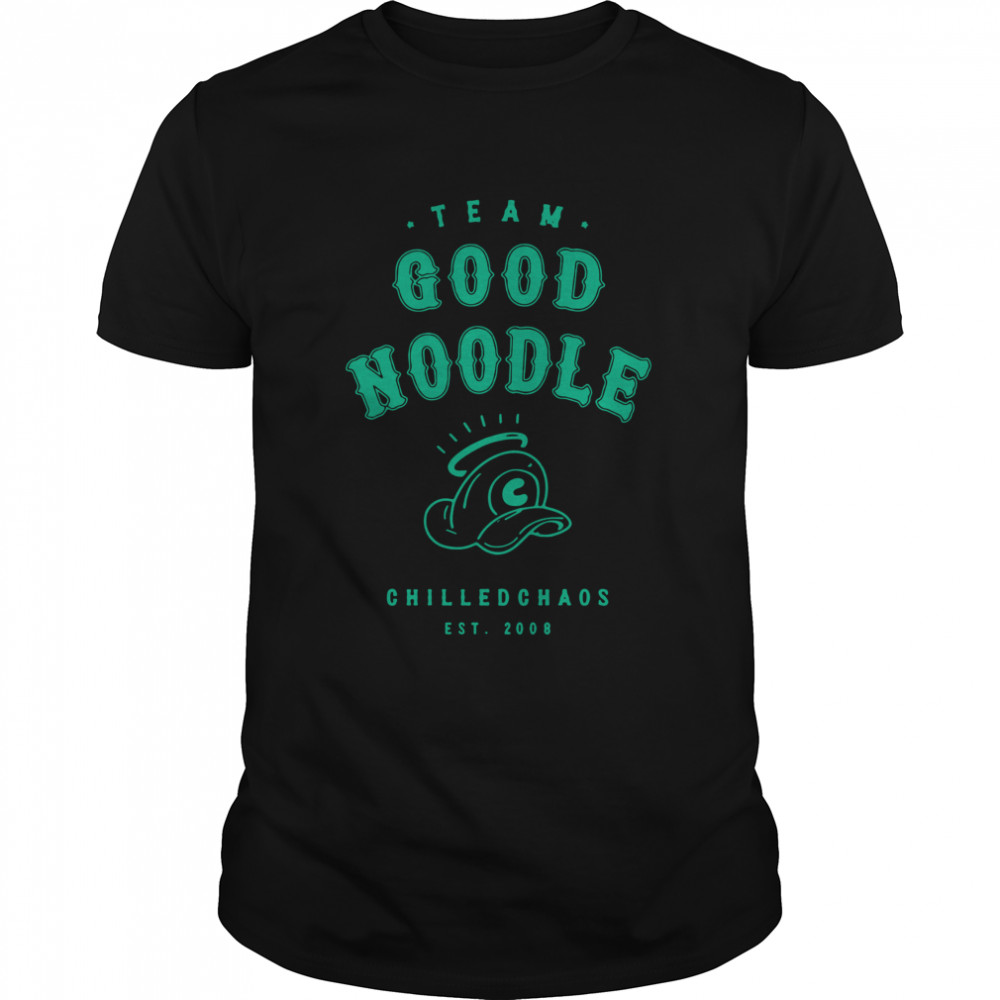 Team Good Noodle Chilledchaos Est 2008 Shirt