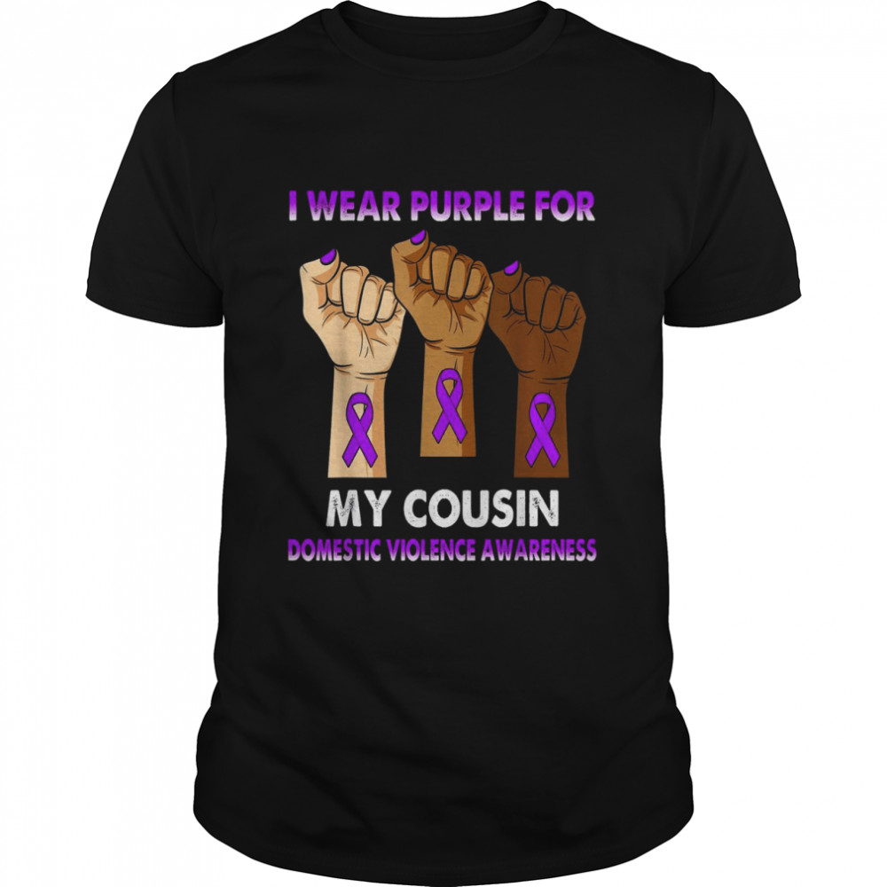 Hand I Wear Purple For My Cousin Domestic Violence Awareness Shirt