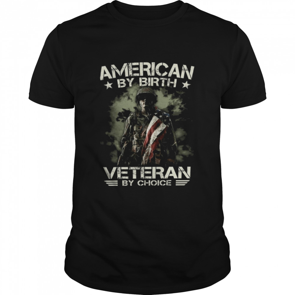 American by birth veteran by voice shirt